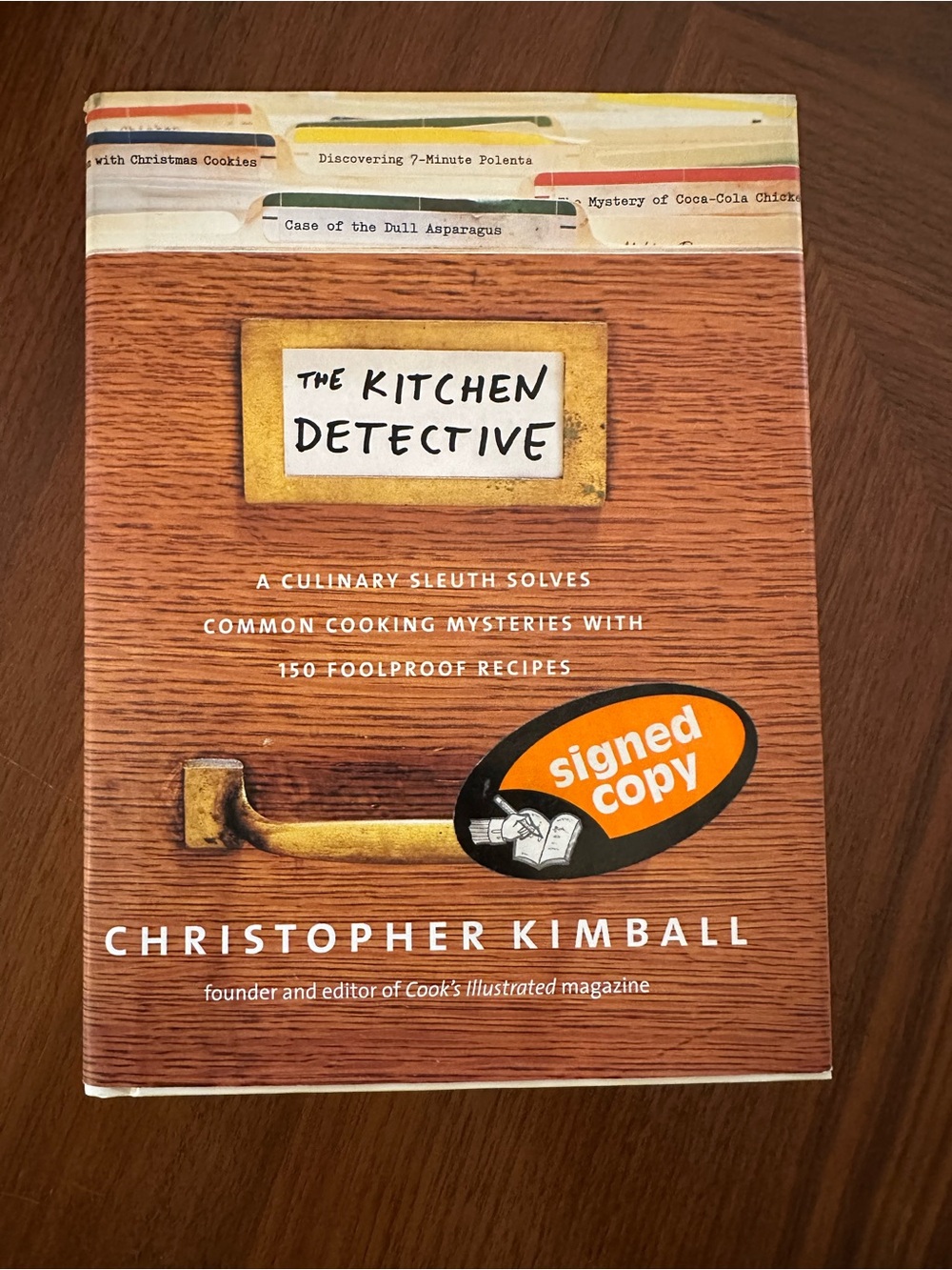 Christopher Kimball The Kitchen Detective Signed Hardcover Cookbook - Like New